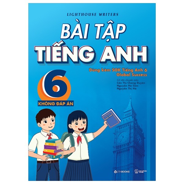 Sách - Bài Tập Tiếng Anh 6 (Không Đáp Án) (Dùng Kèm SGK Tiếng Anh 6 Global Success) - ZenBooks