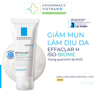  Kem Dưỡng LA ROCHE-POSAY Effaclar H Iso Biome Cream Giúp Giảm Mụn Trong Quá Trình Da Khô 40ml 
