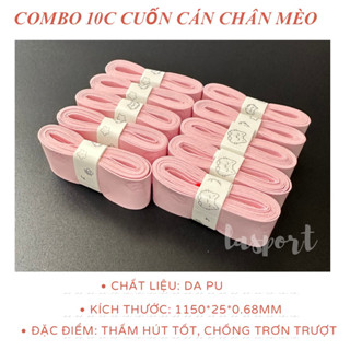 Combo 10 chiếc cuốn cán Chân Mèo, cuốn cán vợt cầu lông, pickleball thấm hút mồ hôi tặng kèm 1 quấn cốt