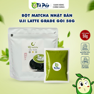 Bột Matcha Uji Latte Grade gói chiết 50g vị trà thơm dịu đắng nhẹ nguyên liệu pha chế TÀ PÉO