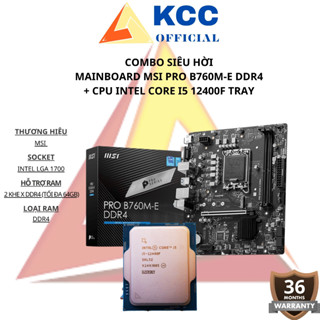  COMBO Siêu Hời Mainboard MSI PRO B760M-E DDR4 + CPU Intel Core i5 12400f Tray 