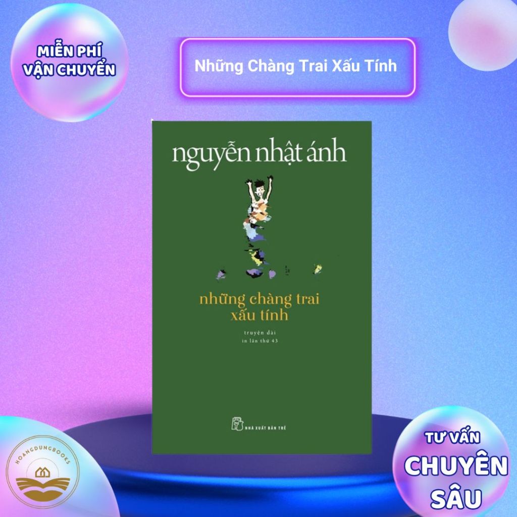 Sách - Những Chàng Trai Xấu Tính (Tái Bản 2022)