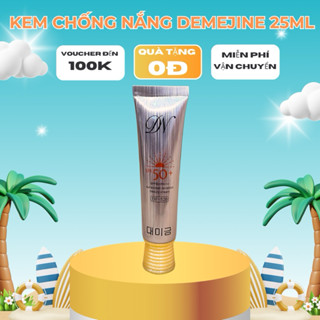 *Chính Hãng* KEM CHỐNG NẮNG DEMEJINE SUNSCREEN 25ML
