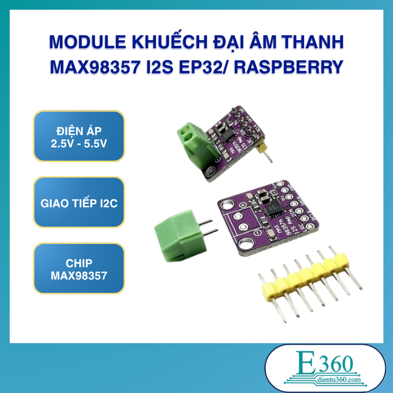 Module Khuếch Đại Âm Thanh MAX98357 I2S Tương Thích EP32/ RASPBERRY