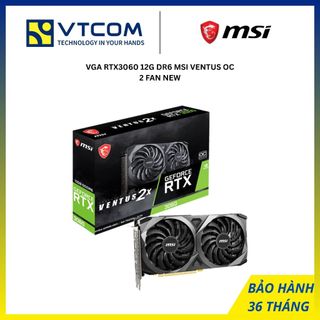 CARD MÀN HÌNH - VGA MSI RTX 3060 VENTUS 2X OC 12 GB NEW Bảo Hành 36 Tháng Chính Hãng