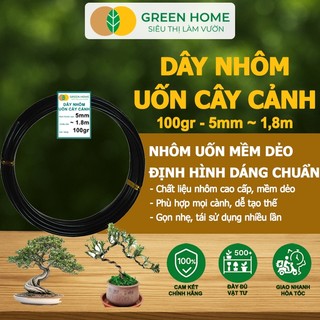  Dây Nhôm Uốn Cây Cảnh Bonsai Greenhome Cuộn 100Gr Mềm Dẻo Dễ Uốn Đủ Loại Kích Thước 
