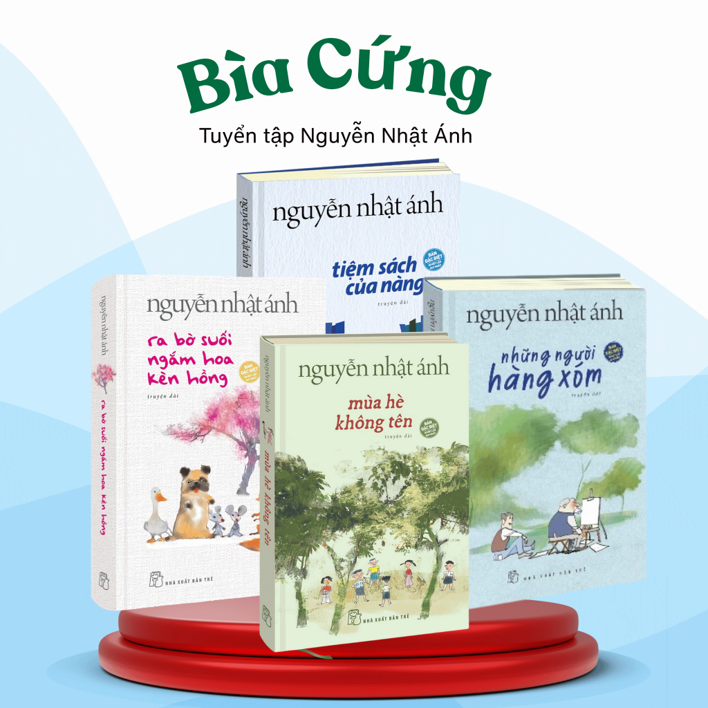 Tuyển tập Nguyễn Nhật Ánh BÌA CỨNG, truyện ngắn Nguyễn Nhật Ánh, tặng kèm bookmark - 2H Books