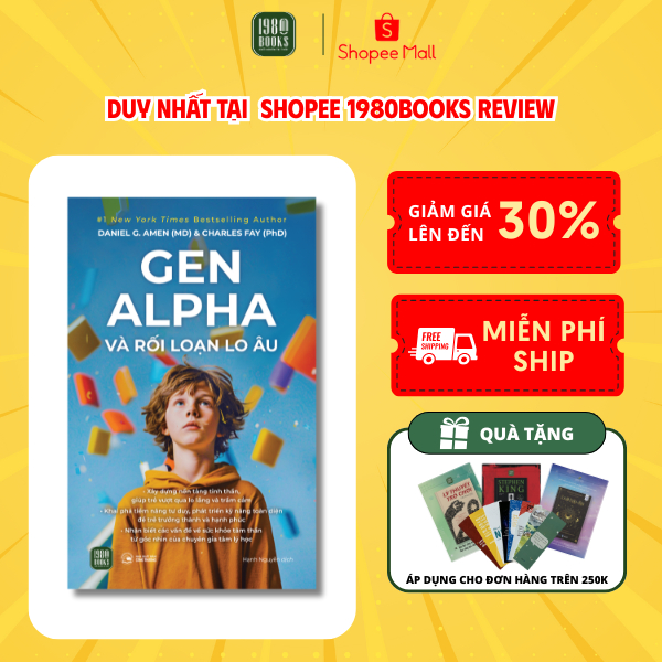 Sách - Gen Alpha Và Rối Loạn Lo Âu