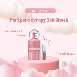[ CHIẾT ] Má hồng kem Peripera Syrupy Tok chiết 0,5ml chất kem lỏng dễ tán
