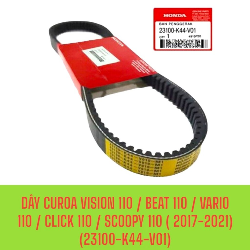 Dây Curoa Vision 110, Beat 110, Vario 110, Click 110, Scoopy 110 ( 2017-2021) (23100-K44-V01)