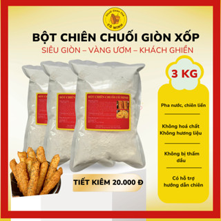  3KG BỘT CHIÊN CHUỐI CÔ MINH–GIÒN RỤM KHÔNG HÚT DẦU & TIẾT KIỆM NGAY 20.000Đ 