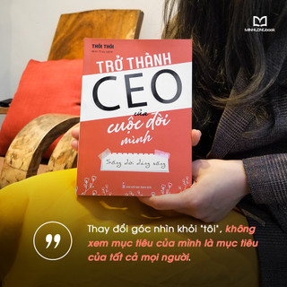 Sách : Trở Thành CEO Của Cuộc Đời Mình