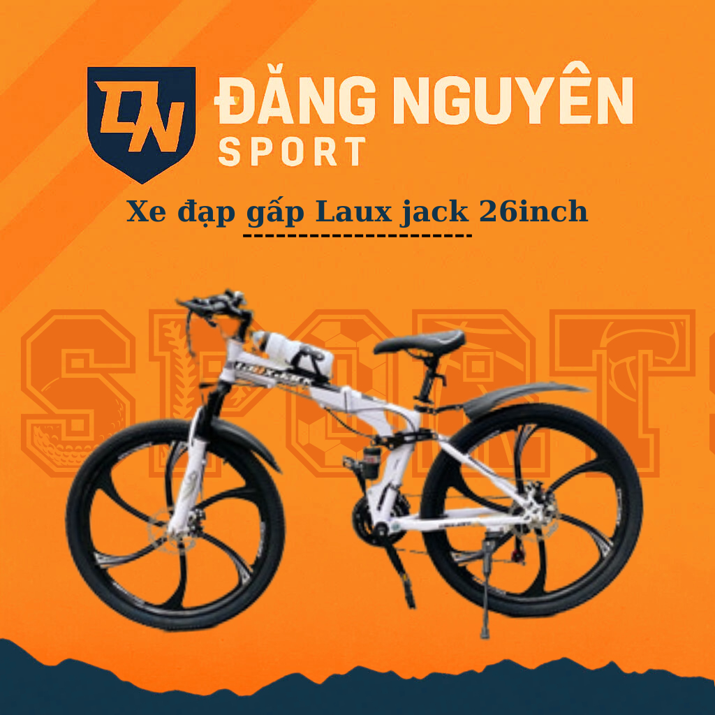 [ TẶNG FULL PHỤ KIỆN] Xe đạp leo núi Laux Jack Gấp Gọn 26inch BH 2 năm, gấp gọn, hấp thụ sốc, phanh đĩa