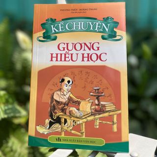 Sách: Kể Chuyện Gương Hiếu Học