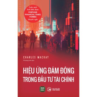 Sách - Hiệu Ứng Đám Đông Trong Đầu Tư Tài Chính - 1980bookshn