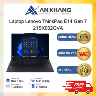 Laptop Lenovo ThinkPad E14 Gen 7 21SX002QVA (U5-225U, 16GB Ram, 512GB SSD, 14" WUXGA, Đen) Chính hãng Bảo hành 24 Tháng