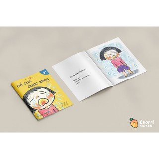 Truyện Ehon bé 3-4-5 tuổi - Để Con Được Khóc