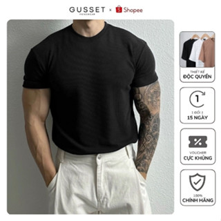  Áo Thun Nam Gân Tăm Form Slim Fit GUSSET Cotton Sợi Mềm Mịn Cổ Tròn Body Co Giãn Thoáng Mát 3 Màu Cơ Bản 