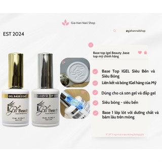 Sơn Base, Top Igel Beauty Mỹ Chính Hãng 15ml - Lớp Nền Và Phủ Bóng, Dưỡng Móng Tự Nhiên