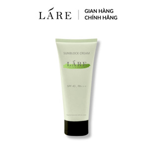  Kem chống nắng thành phần nhiên nhiên cấp ẩm cho da - lành tính và không gây bết dính SPF 43 PA+++ Sunblock Cream LÁRE 