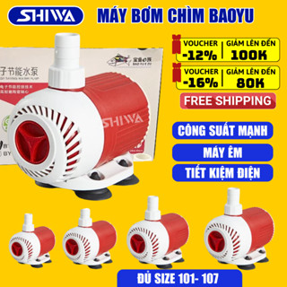 Bơm Bể Cá BAOYU BY 101,102,103,104,105,106,107,108,109 - Máy Bơm Nước Hồ Cá, Thay Nước,Lọc Tràn,. SHIWA