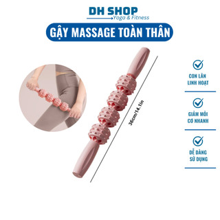 Con Lăn Cơ Massage Gậy Thư Giãn Tập Yoga Thể Dục Cho Bắp Chân đùi DH SHOP