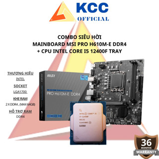 COMBO Siêu Hời Mainboard MSI PRO H610M-E DDR4 + CPU Intel Core I5 12400F Tray