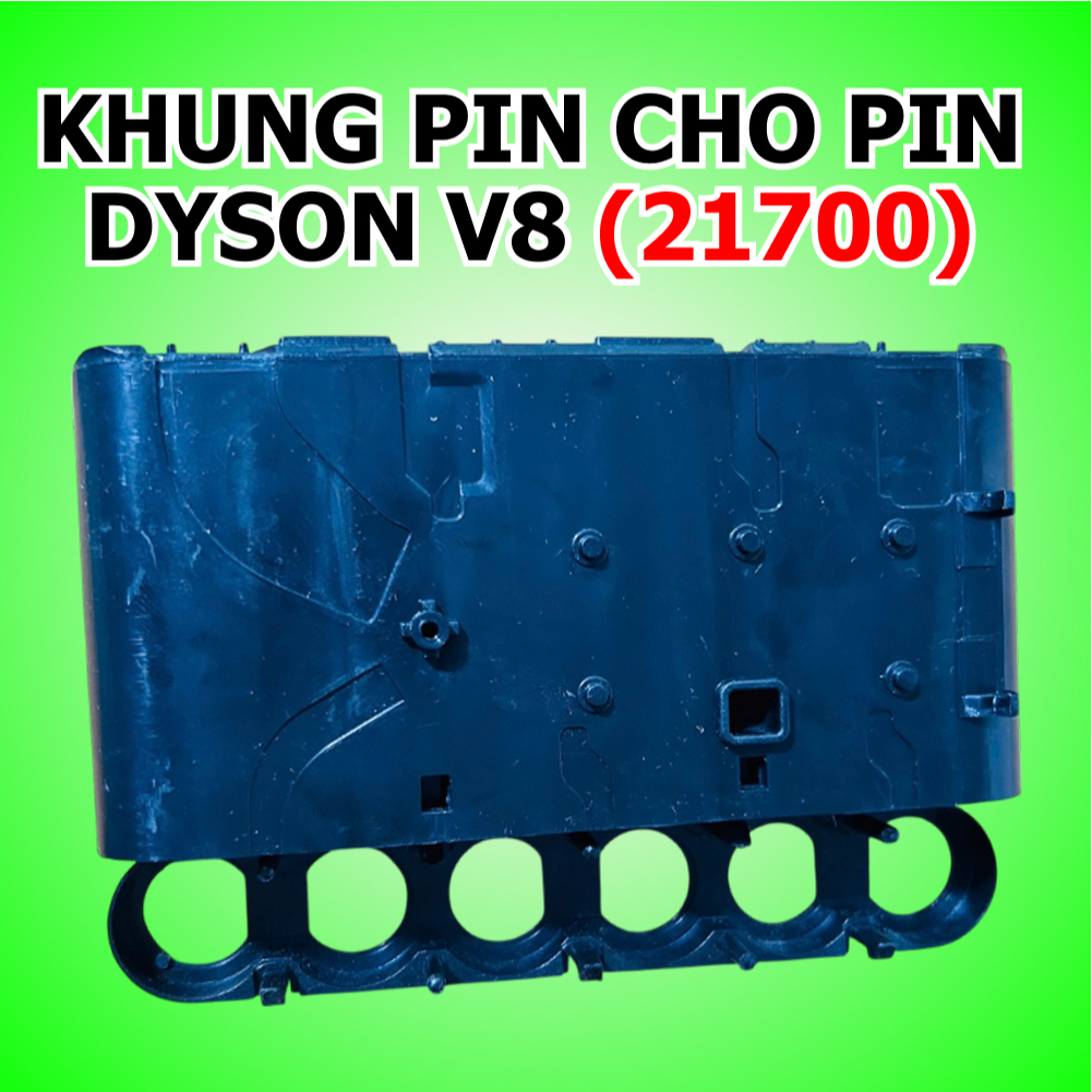 [Chất Lượng Cao] Khung pin 21700 cho máy hút bụi dyson V8