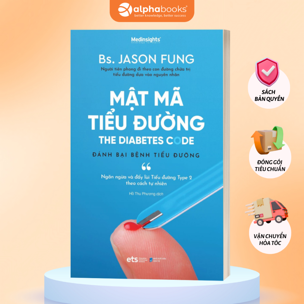 Sách Mật Mã Tiểu Đường: Đánh bại tiểu đường - Ngăn ngừa và đẩy lùi Tiểu đường Type 2 theo cách tự nhiên