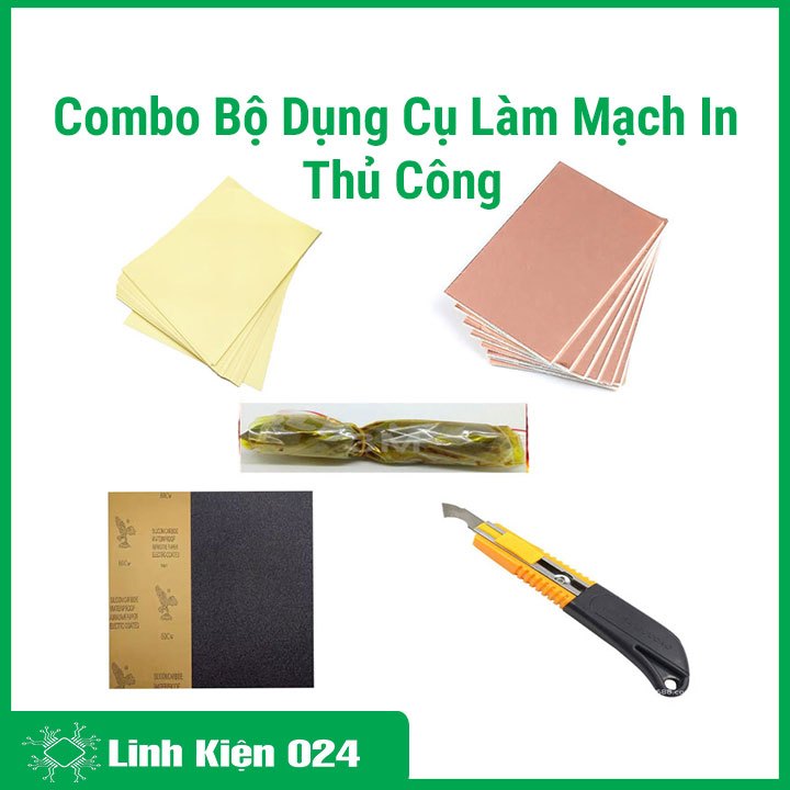 Combo Bộ Dụng Cụ Làm Mạch In Thủ Công