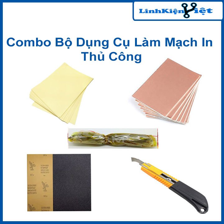 Combo Bộ Dụng Cụ Làm Mạch In Thủ Công