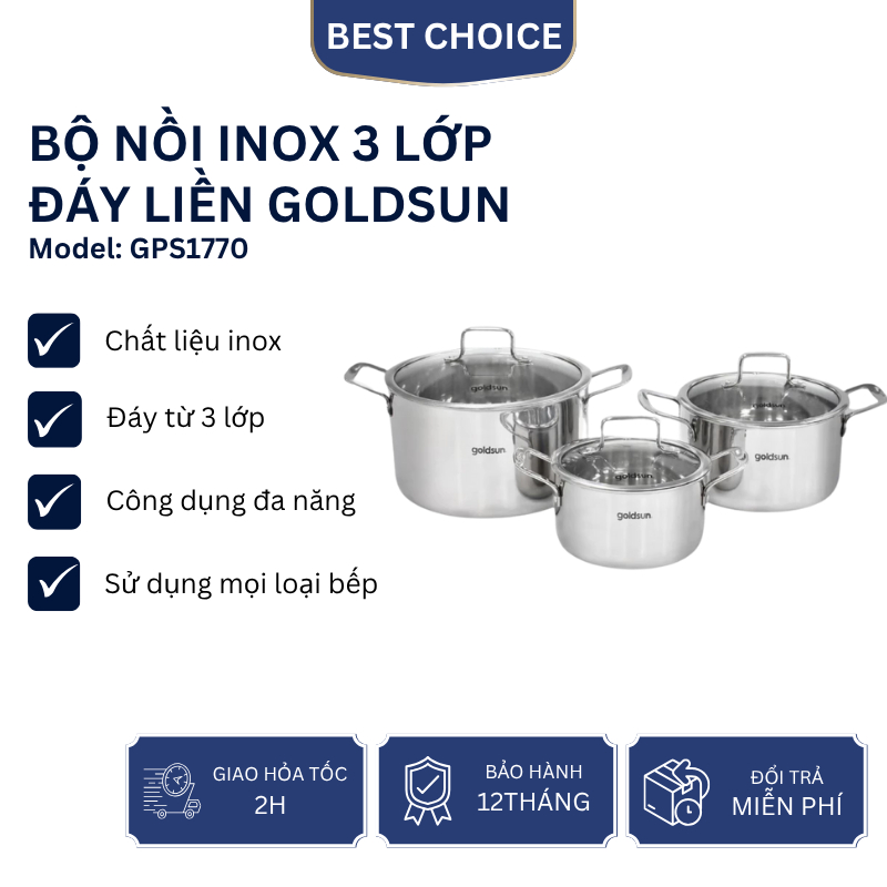 Bộ nồi inox 3 lớp đáy liền Goldsun GPS1770, bền bỉ, truyền nhiệt nhanh, dùng được mọi loại bếp