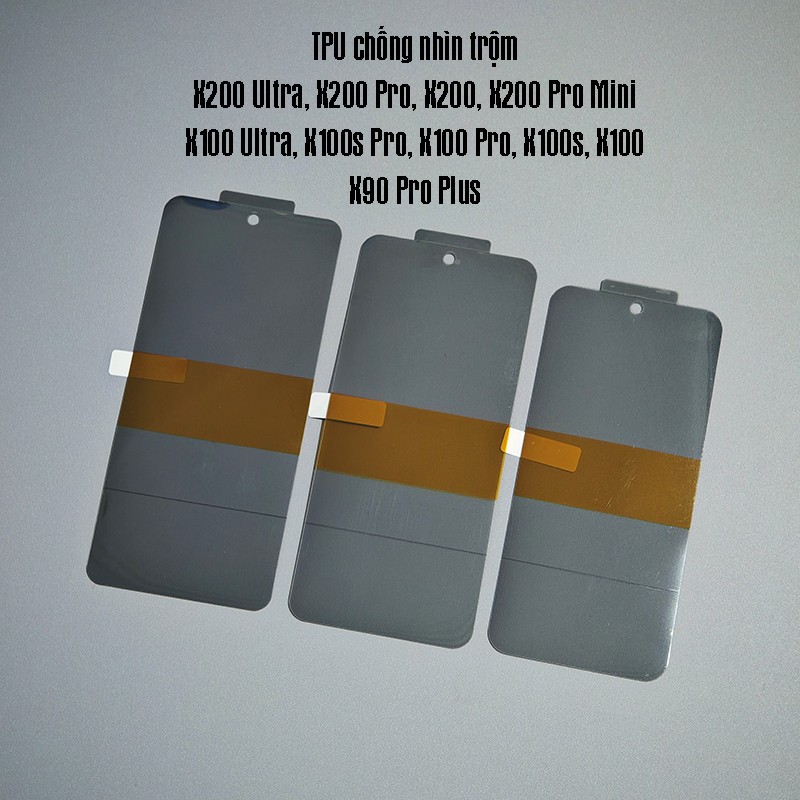 Dán Màn Hình Chống Nhìn Trộm Vivo X200 , X200 Pro, X200 Pro Mini, X100 Ultra, X100s Pro, X100 Pro, X