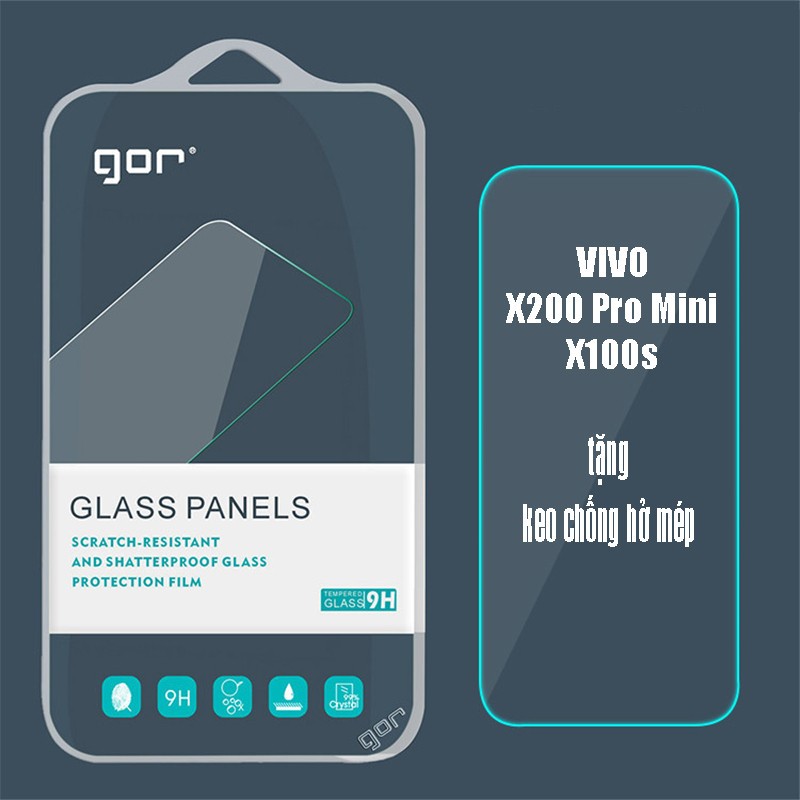 Kính cường lực GOR Vivo X300 Ultra X300S Pro X300 X200 Pro Mini / X200S / X200 FE / X100S. Kính 9H, 