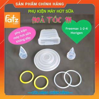 (HoảTốc1h) Phụ kiện máy hút sữa không dây FatzBaby Freemax 1 freemax 2 freemax 4 6 8 12 Horigen , van silicon,cuống hút