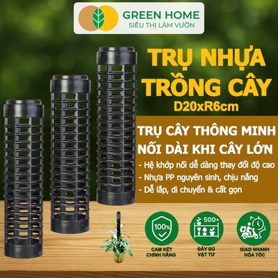 10 Trụ Nhựa Trồng Cây Greenhome, D20xr6cm, Nhựa Cứng, Có Khớp Dễ Nối Dài,Chuyên Hệ Cây Leo, Kiểng Lá