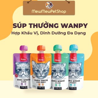 Súp thưởng pate cho mèo Wanpy Nắp Vặn 90g Cho Mèo, Hợp Khẩu Vị, Dinh Dưỡng Đa Dạng cho mèo