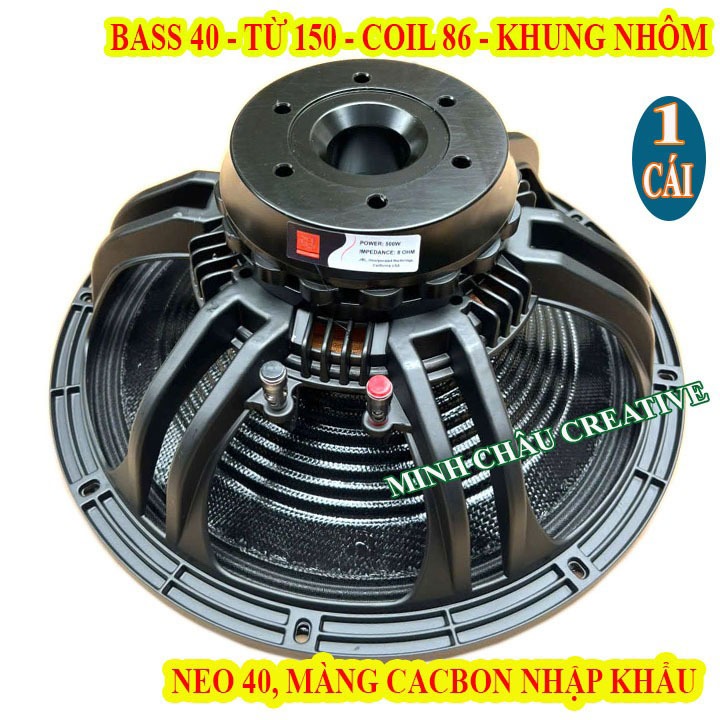 CỦ BASS 40 NEO BI MÀNG CACBON, COIL 86 TỪ 86, NHẬP KHẨU CAO CẤP - GIÁ 1 LOA
