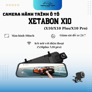 Camera hành trình ô tô X10/N6 XETABON màn gương lớn trước 2K sau Full HD kết nối điện thoại hỗ trợ quay đêm rõ nét