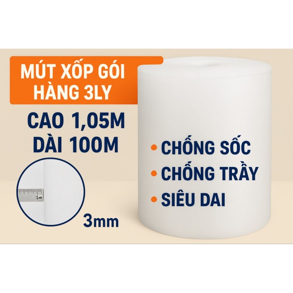 Mút Xốp Gói Hàng 3ly – Cuộn Dài 100m, Cao 1m05 – Chống Sốc, Chống Trầy, Siêu Dai