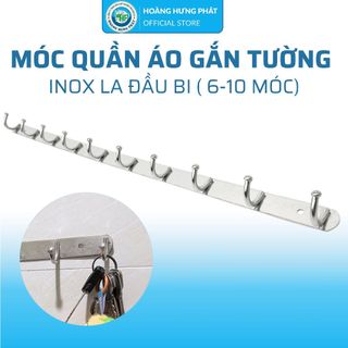  Móc treo quần áo gắn tường inox LA đầu bi  6-10 móc  đẹp dày – kèm tắc kê – Hoàng Hưng Phát 