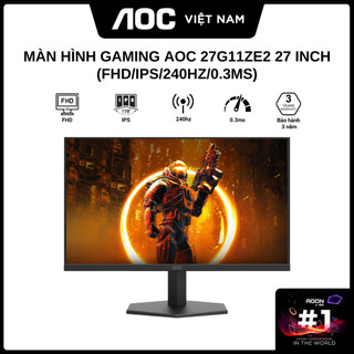 Màn hình Gaming AOC 27G11ZE2 27 inch ( FHD/IPS/240Hz/0.3ms ) - Hàng Chính Hãng