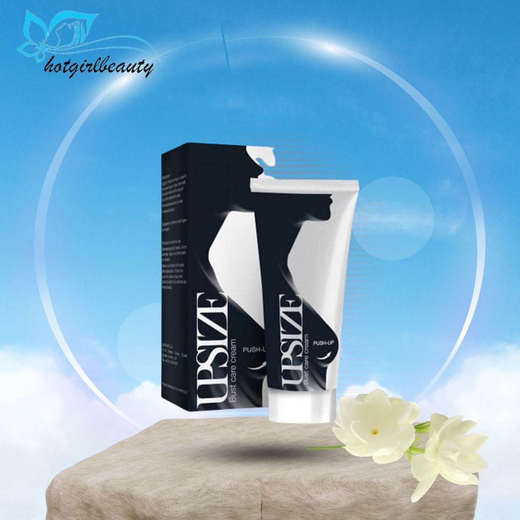 kem tăng vòng 1 upsize chăm sóc ngực nở ngực hiệu quả săn chắc ngực hồng nhũ hoa tăng size vòng 1