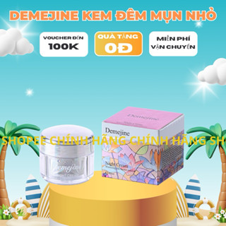 Một Hộp Kem Đêm Demejine 20ml/1 Hộp Mụn Nhỏ