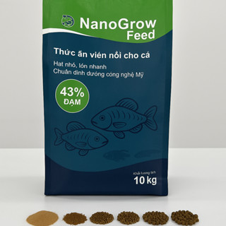  Túi nguyên 10kg  Bột - 1.5li NanoGrow Feed 43 – Thức ăn viên nổi cho cá giống  43% ĐẠM – CHUẨN DINH DƯỠNG CÔNG NGHỆ MỸ 