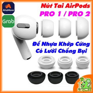 [1 Cặp-Có Lưới] Nút Cao Su Bọc Tai Nghe AP AirPods PRO 1/ PRO 2, Chống Bụi/Nước, Hàng Thay Thế Như ZIN