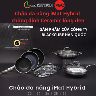   LIVE  Chảo đa năng iMat Hybrid Blackcube chống dính Ceramic lòng đen - Hàng Chính Hãng - Bảo hành 1 năm 
