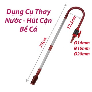 Hút cặn bể thuỷ sinh cá cảnh - Dụng cụ thay nước bể thuỷ sinh cá cảnh