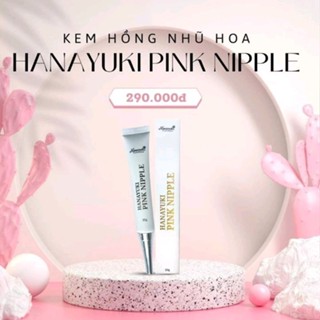 [Chính Hãng CTY 100%] Kem Hồng Nhũ Hoa Hanayuki Pink Nipple