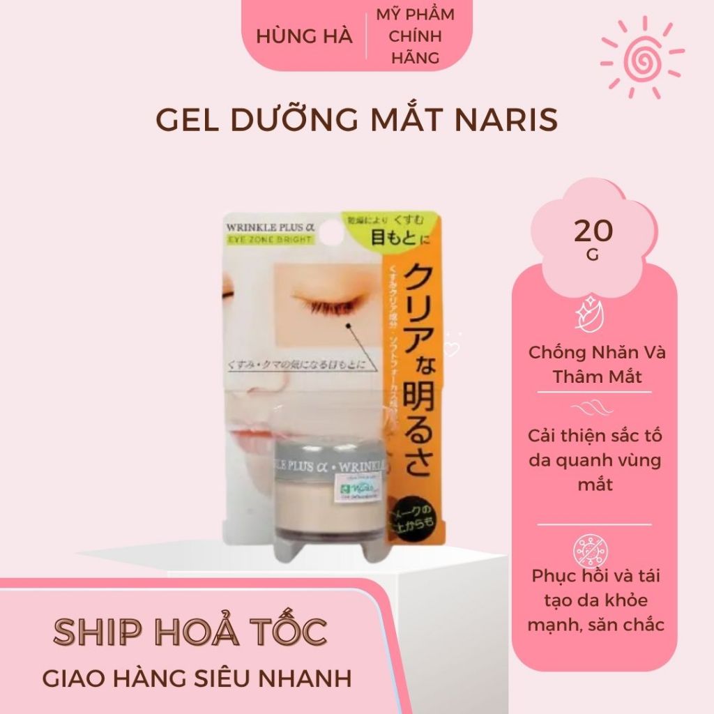 Gel dưỡng mắt Naris, gel dưỡng chống nhăn và thâm mắt Naris Cosmetic Wrinkle Plus Eye Care Gel 20g